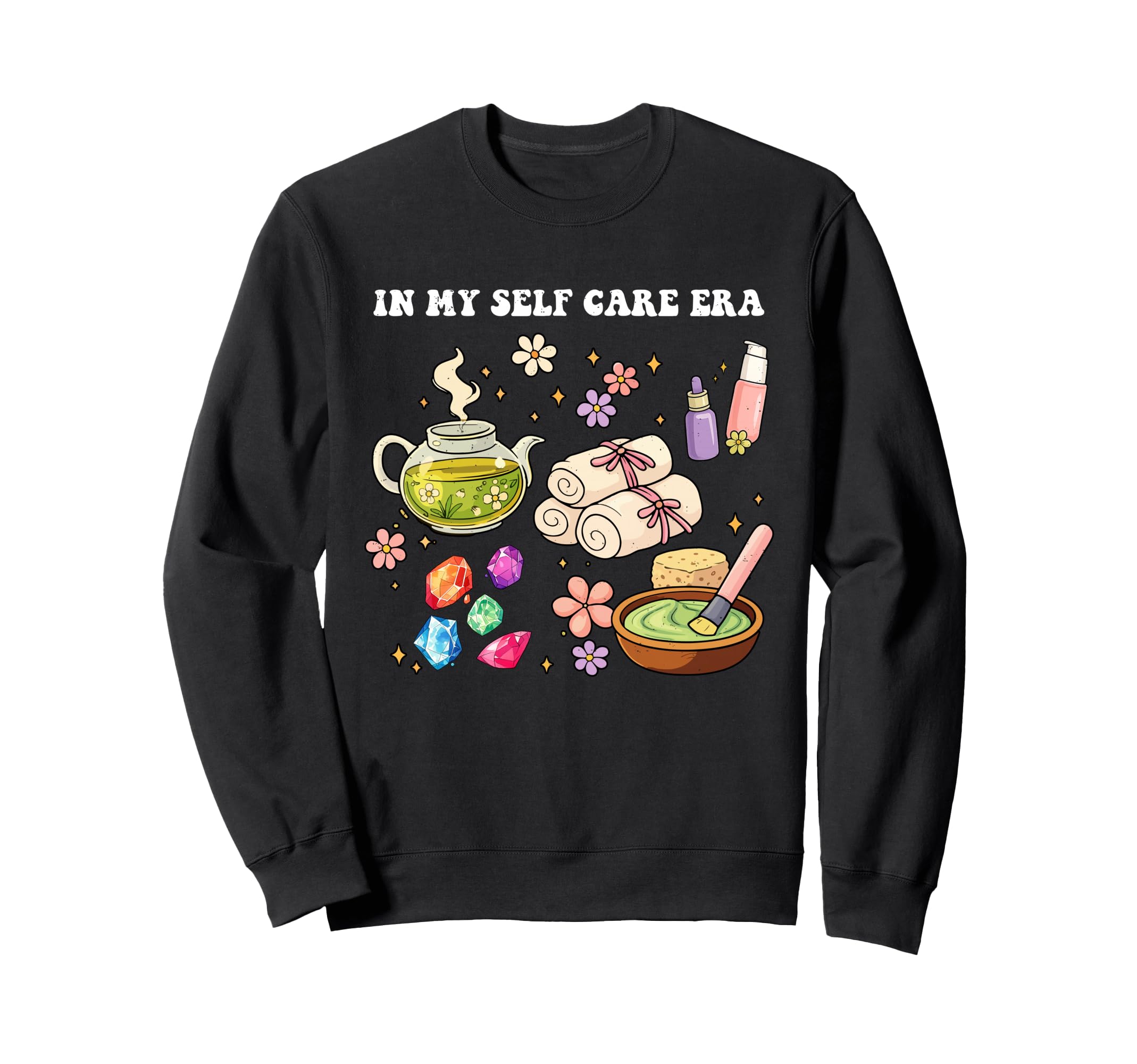 My Self Care Era Mental Health Sweatshirt - Trendy Graphic for Adults - T-Shirt, Sweatshirt, Hoodie