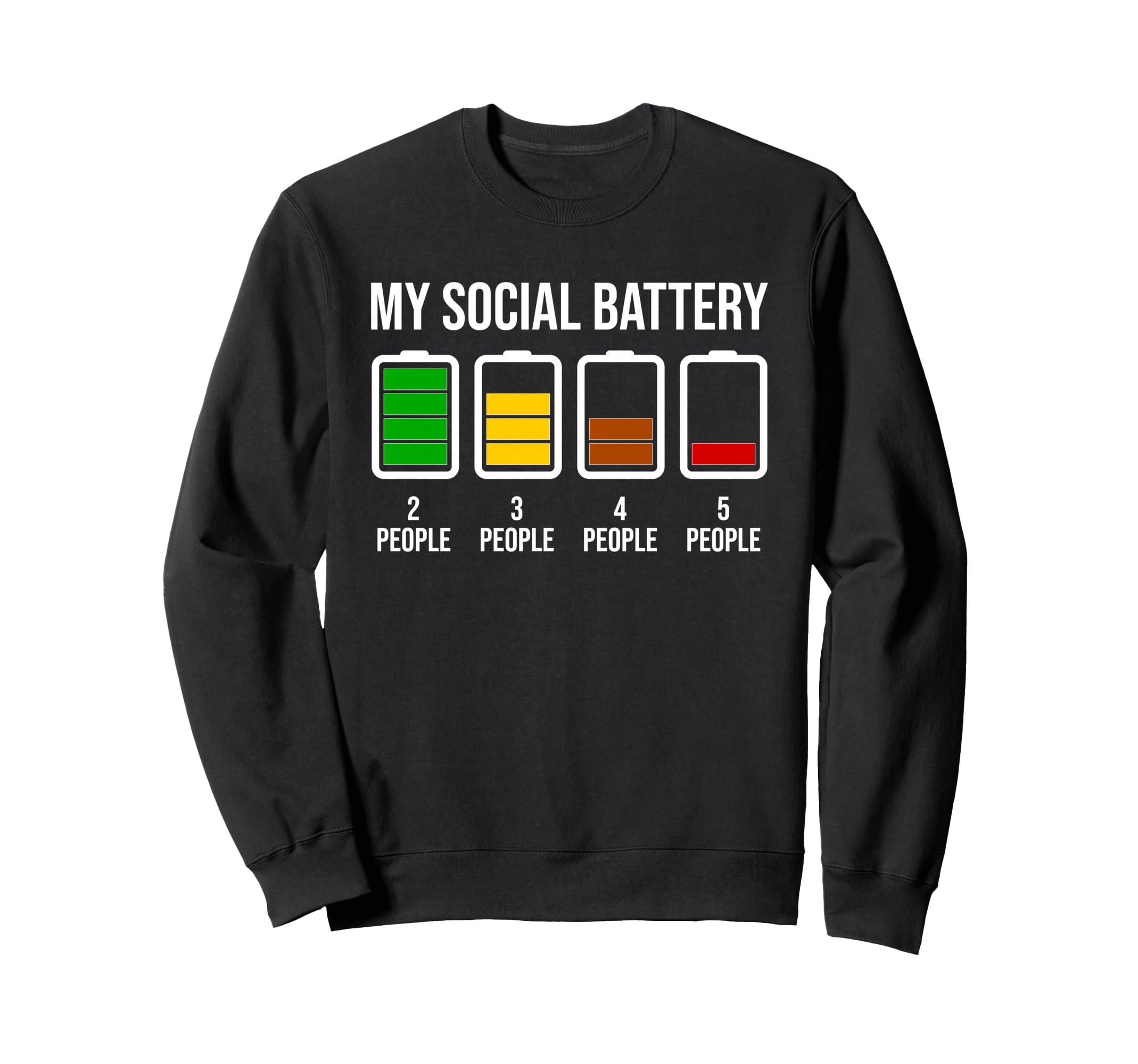 My Social Battery Funny Introverted Sweatshirt - Graphic Print for Adults - T-Shirt, Sweatshirt, Hoodie