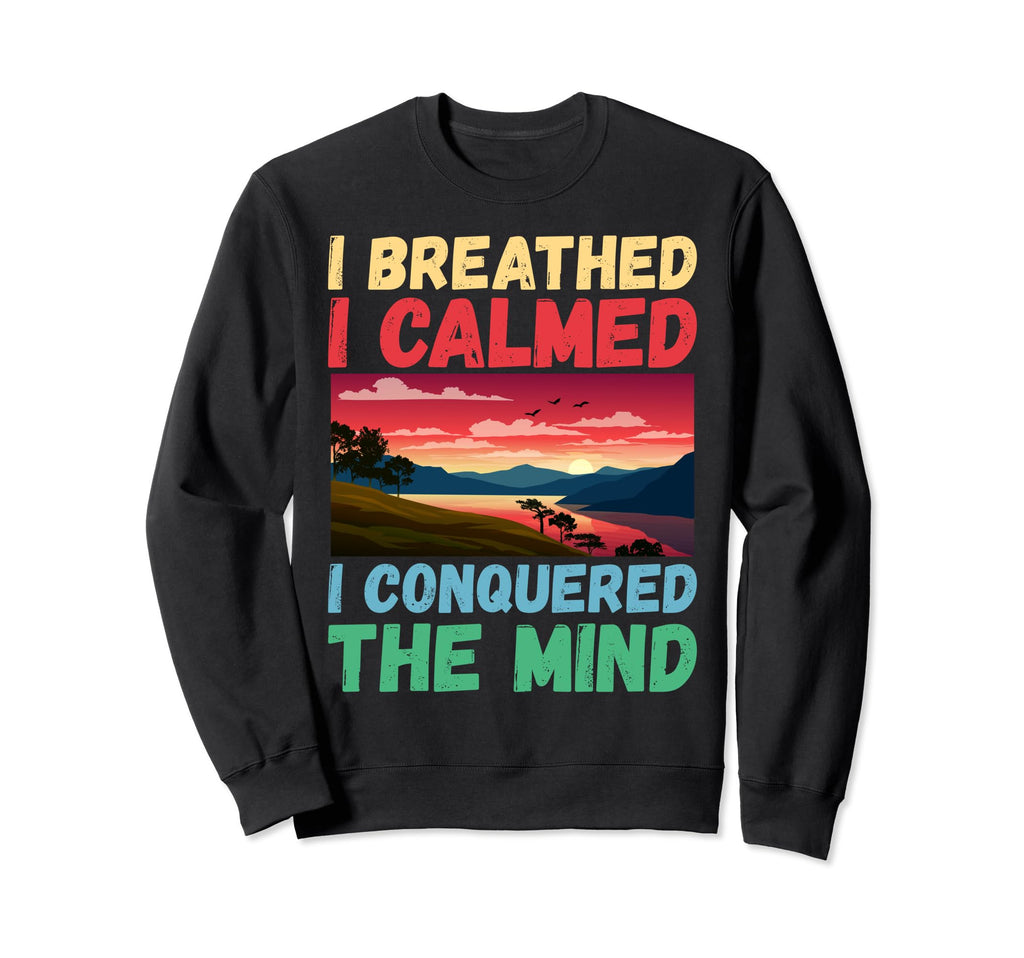 I Bent Calmed Found Zen Lotus Sweatshirt - Streetwear Style Unisex - T-Shirt, Sweatshirt, Hoodie