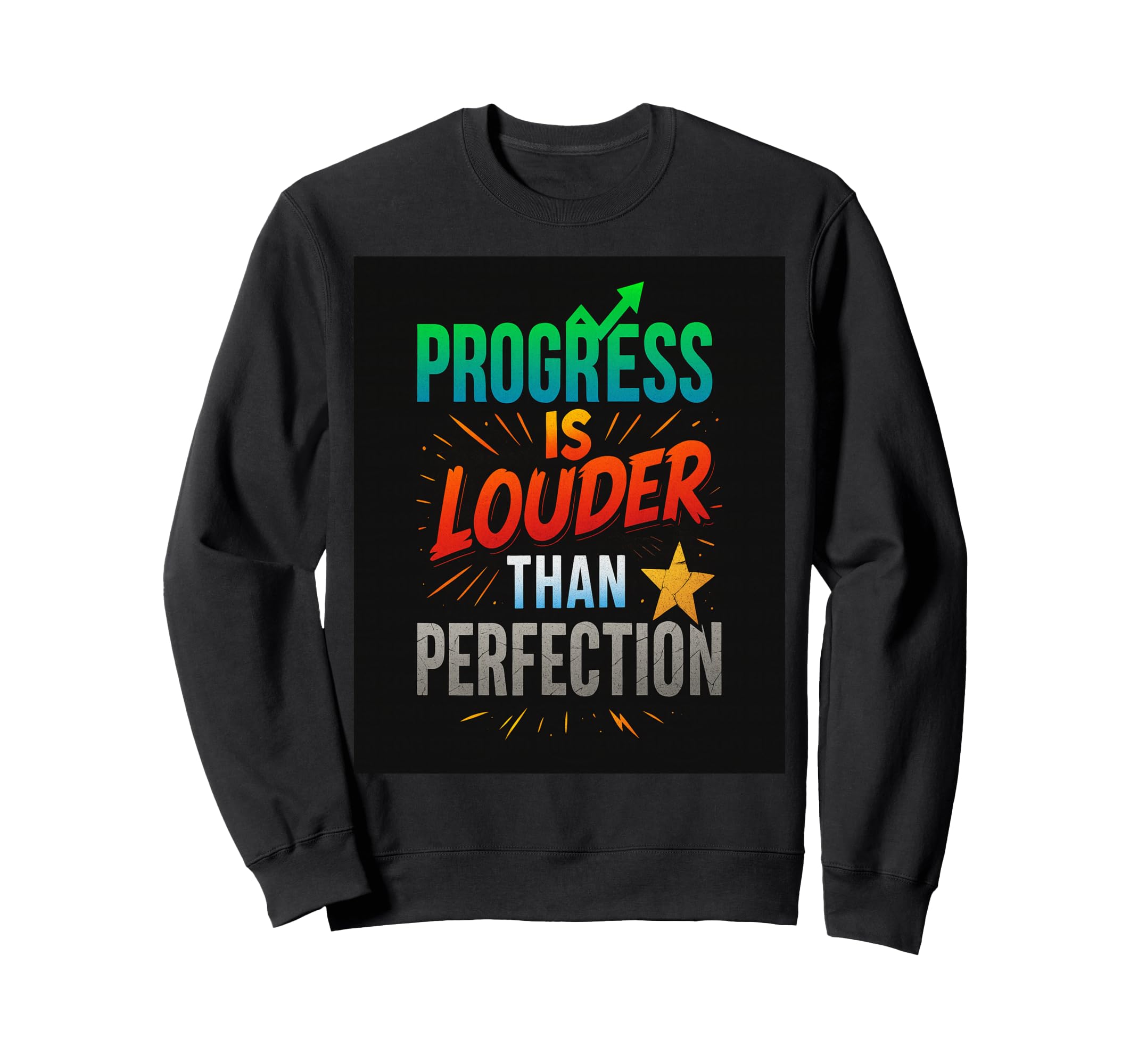 Progress Over Perfection Sweatshirt - Streetwear Style for Adults - T-Shirt, Sweatshirt, Hoodie