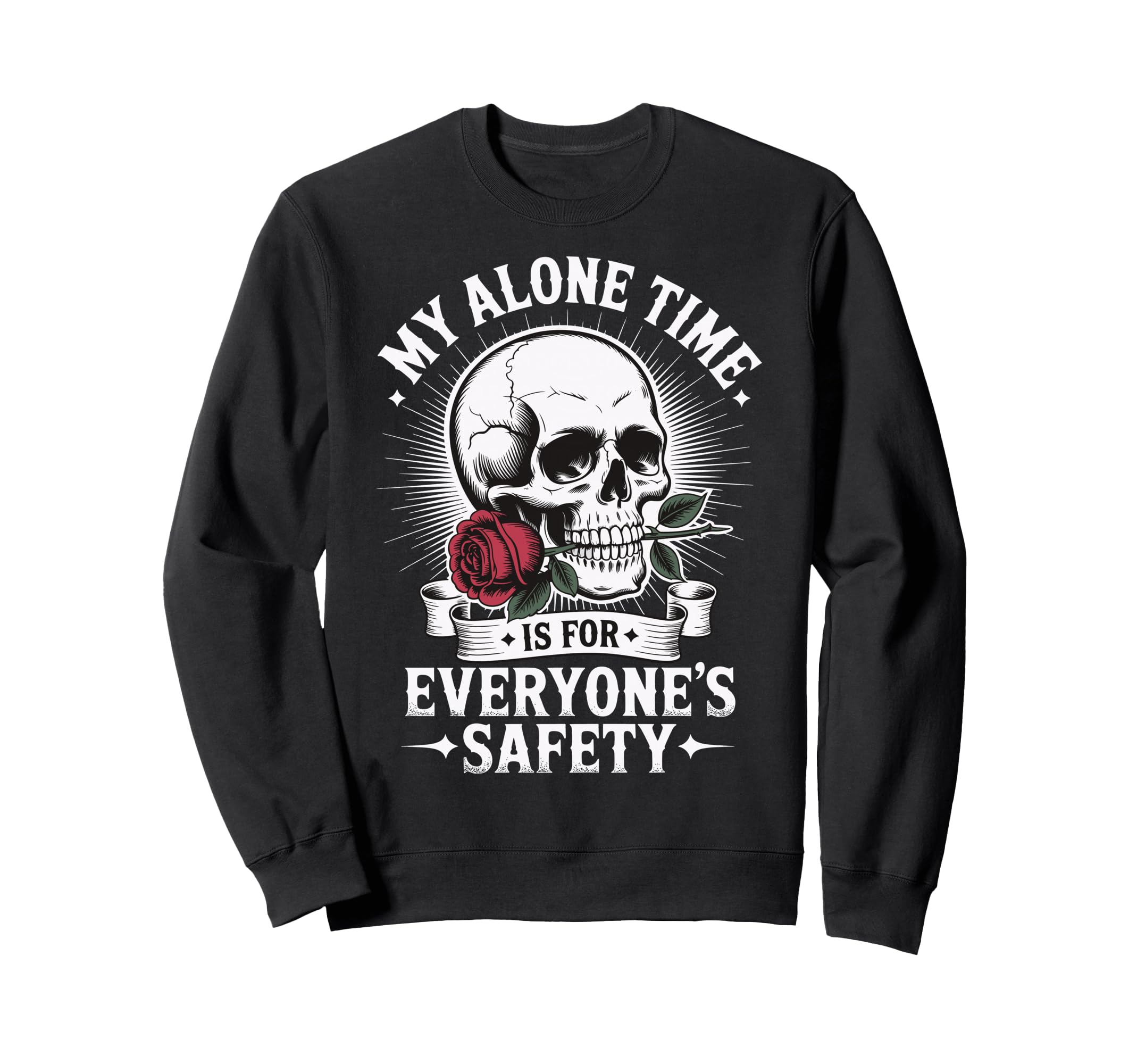 My Alone Time Is Everyones Sweatshirt - Casual Everyday Wear Men Women - T-Shirt, Sweatshirt, Hoodie