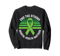 Ending Stigma Mental Health Sweatshirt - Streetwear Style for Adults - T-Shirt, Sweatshirt, Hoodie