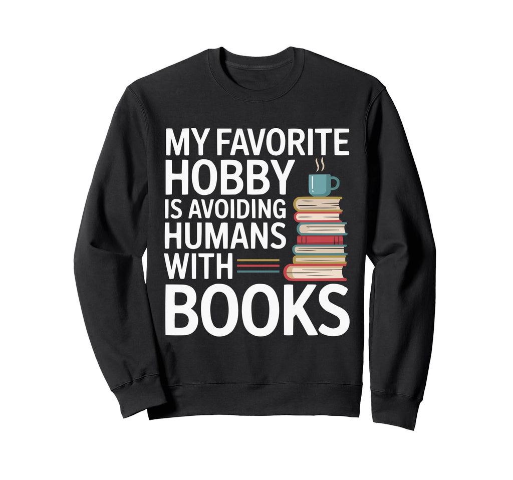 Introvert Book Lover Shy Sweatshirt - Fun Novelty Design for Adults - T-Shirt, Sweatshirt, Hoodie