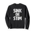 Sink Or Stim Normalize Stimming Sweatshirt - Graphic Print for Adults - T-Shirt, Sweatshirt, Hoodie