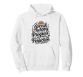 Speech Therapy Progress Over Hoodie - Streetwear Style for Adults - T-Shirt, Sweatshirt, Hoodie