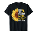 End Stigma Mental Health Matters T-Shirt - Unique Graphic Men Women - T-Shirt, Sweatshirt, Hoodie