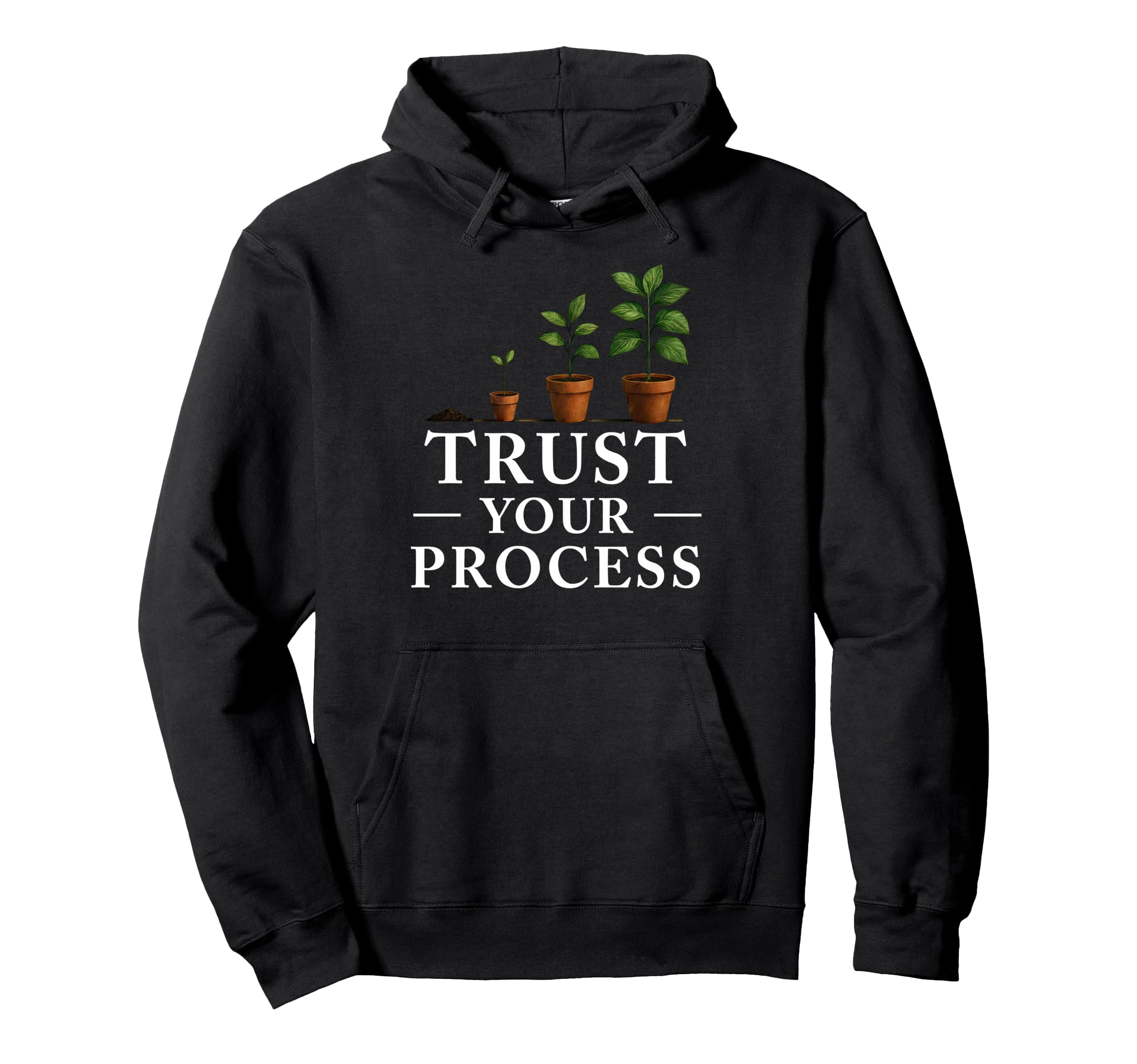 Trust Your Process Motivational Journey Hoodie - Trendy Graphic Men Women - T-Shirt, Sweatshirt, Hoodie