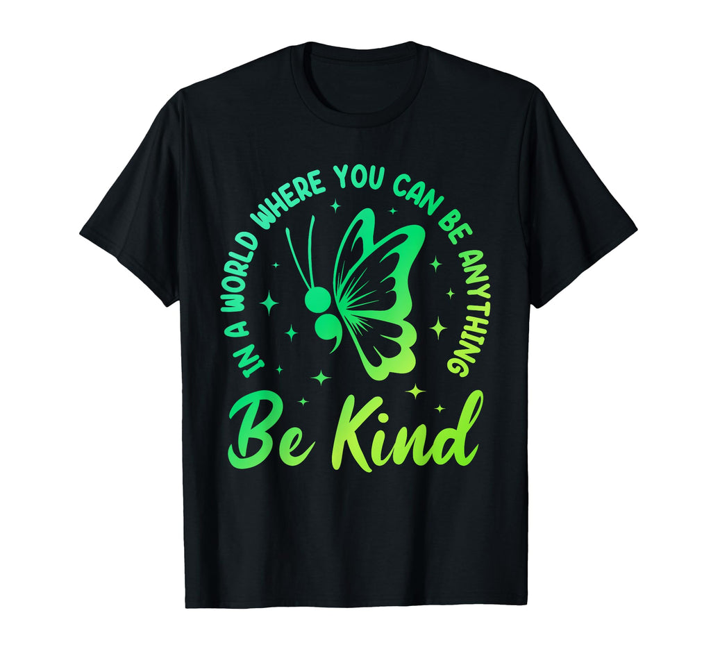 Mental Health Awareness Be Kind Green T-Shirt - Streetwear Style Men Women - T-Shirt, Sweatshirt, Hoodie