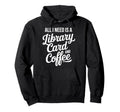All I Need Is Library Card And Coffee Hoodie - Trendy Graphic Men Women - T-Shirt, Sweatshirt, Hoodie