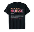Mental Health Nurse Definition Mental T-Shirt - Trendy Graphic Unisex - T-Shirt, Sweatshirt, Hoodie