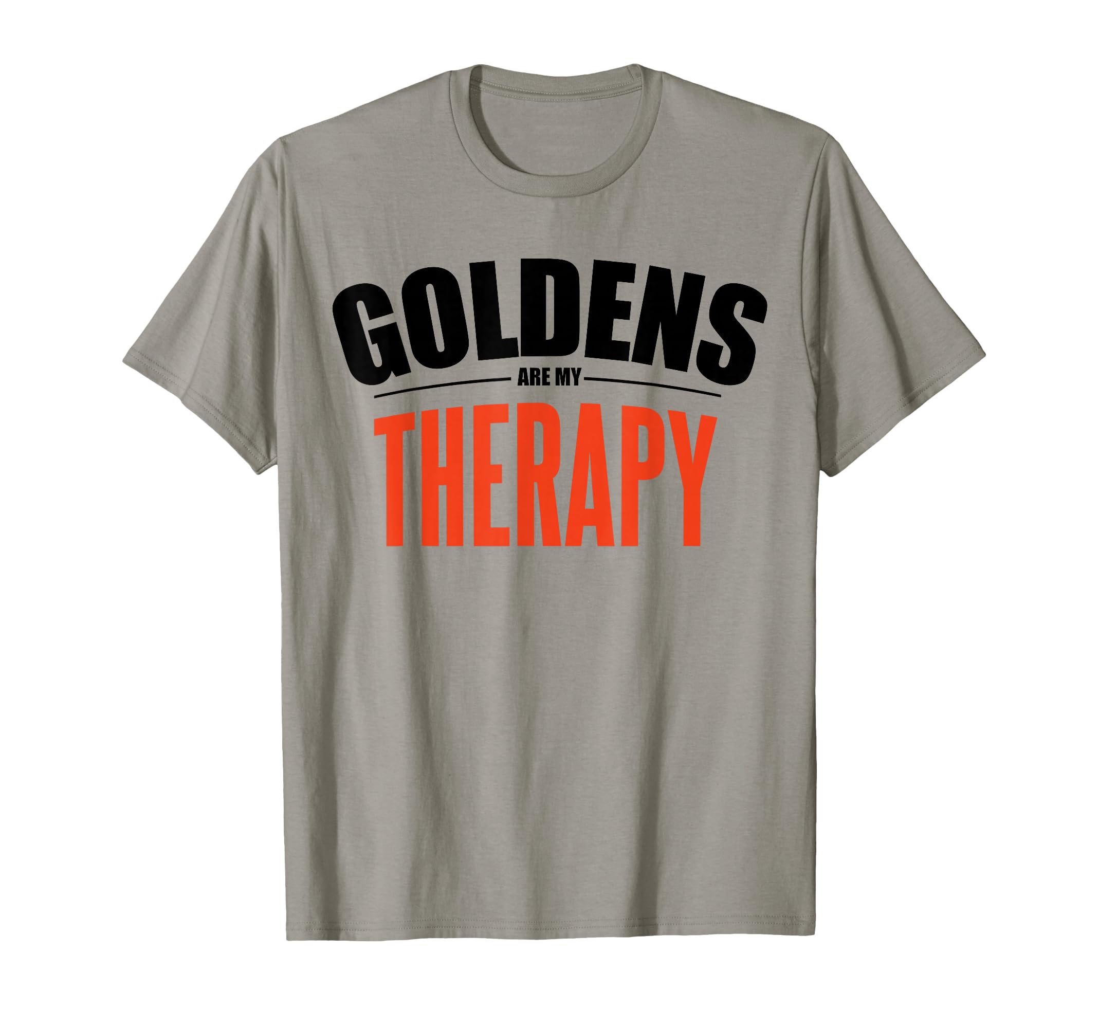 Goldens Are My Therapy Funny Dog T-Shirt - Custom Art Print Men Women - T-Shirt, Sweatshirt, Hoodie