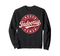 Indoorsy Indoor Human Antisocial Sweatshirt - Trendy Graphic Men Women - T-Shirt, Sweatshirt, Hoodie