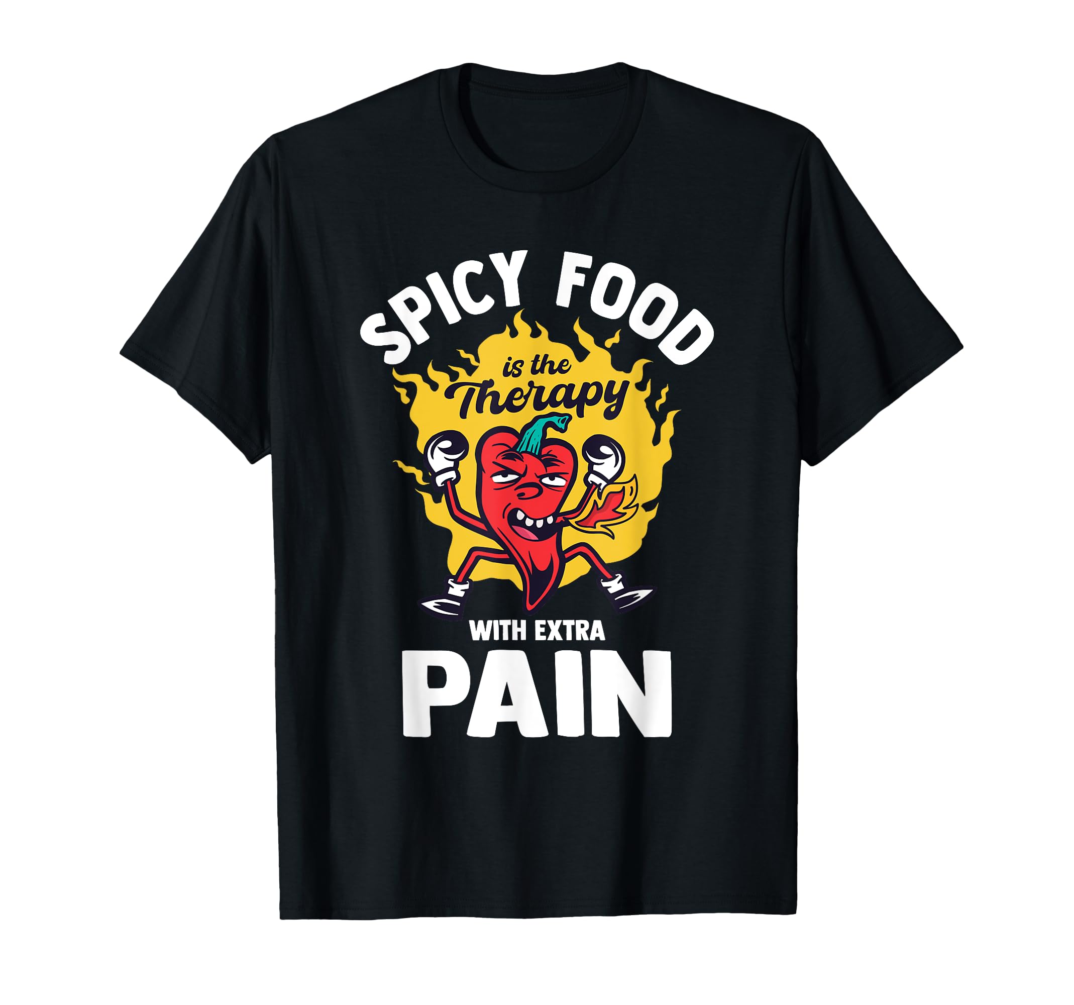 Chili Spicy Food Is Therapy Extra Pain T-Shirt - Unique Graphic Men Women - T-Shirt, Sweatshirt, Hoodie