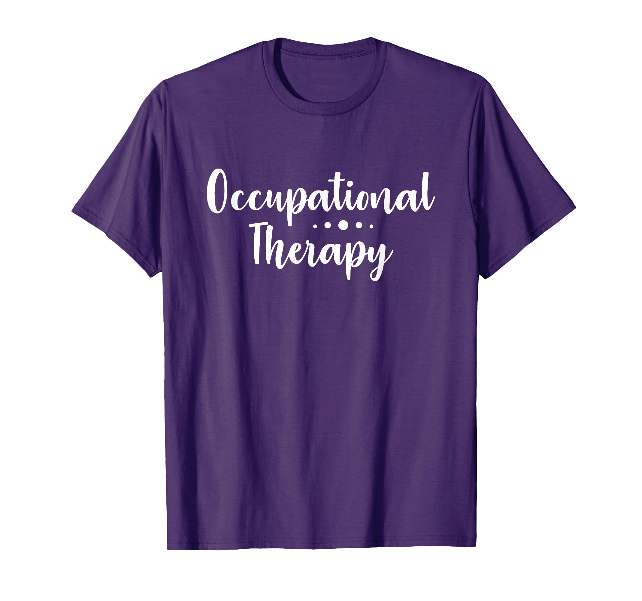 Adorable Occupational Therapy T-Shirt - Fun Novelty Design for Adults - T-Shirt, Sweatshirt, Hoodie