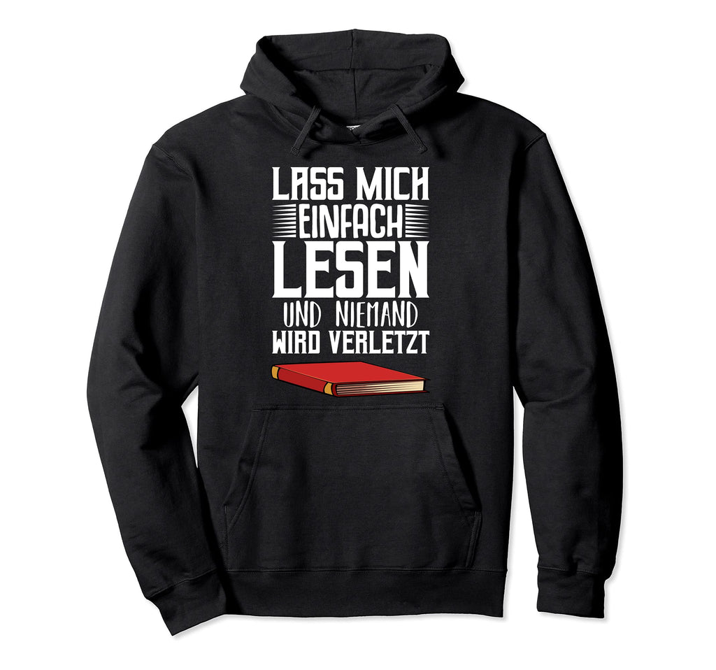 Lass Mich Einfach Lesen Rat Hoodie - Fun Novelty Design for Adults - T-Shirt, Sweatshirt, Hoodie