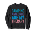 Camping And Dogs Are My Therapy Sweatshirt - Custom Art Print Men Women - T-Shirt, Sweatshirt, Hoodie