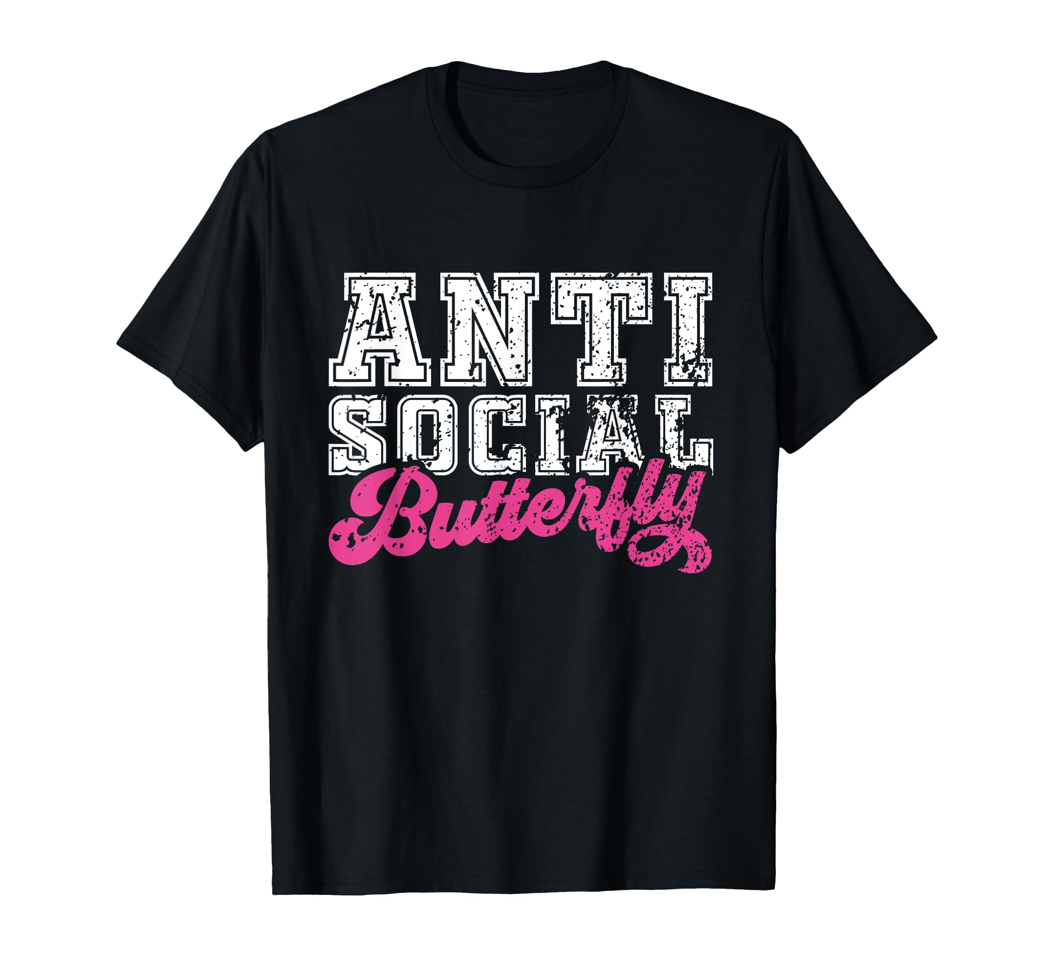 Anti Social Butterfly Introverted And T-Shirt - Novelty Apparel for Adults - T-Shirt, Sweatshirt, Hoodie