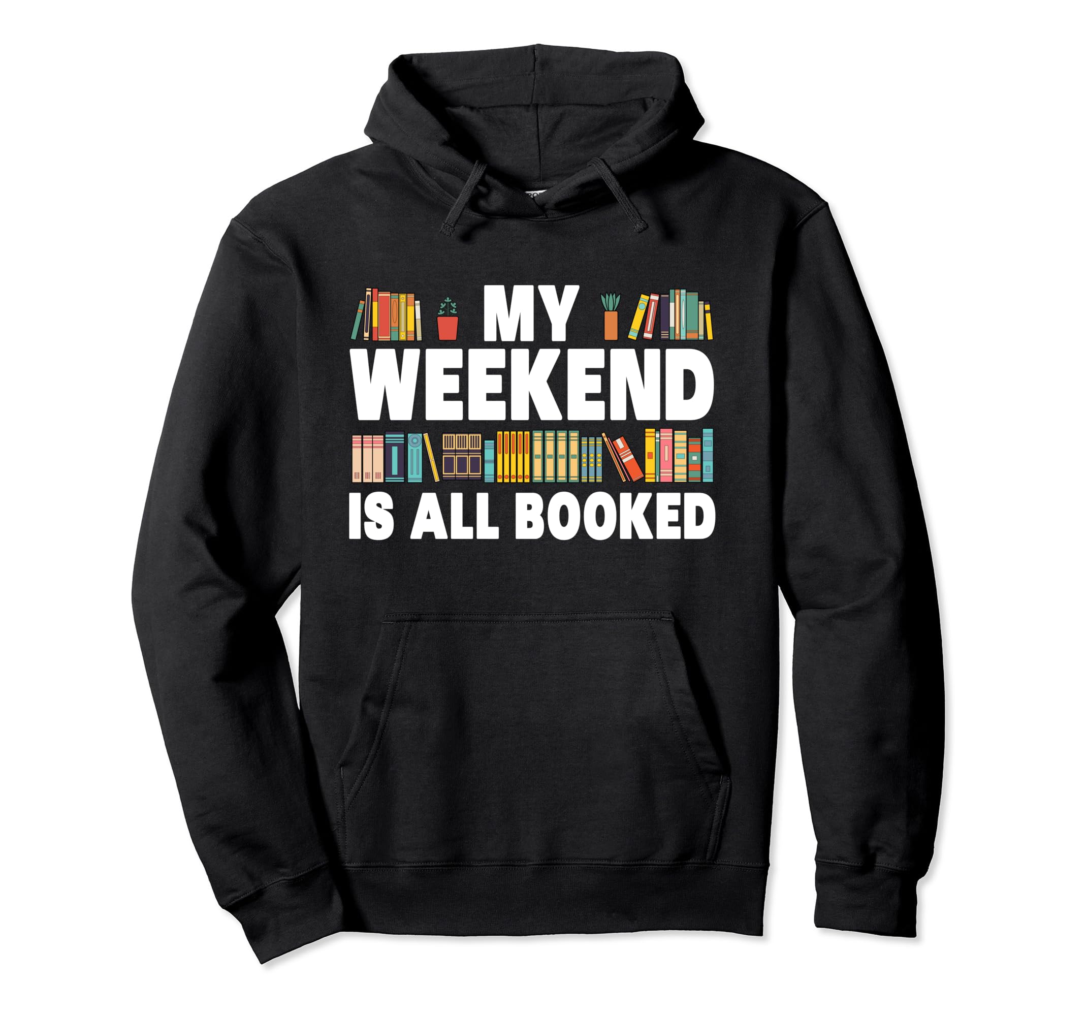 Funny Book Book Lover Library Reader Hoodie - Fun Novelty Design Men Women - T-Shirt, Sweatshirt, Hoodie
