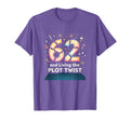 62 And Living Plot Twist Birthday T-Shirt - Minimalist Print for Adults - T-Shirt, Sweatshirt, Hoodie