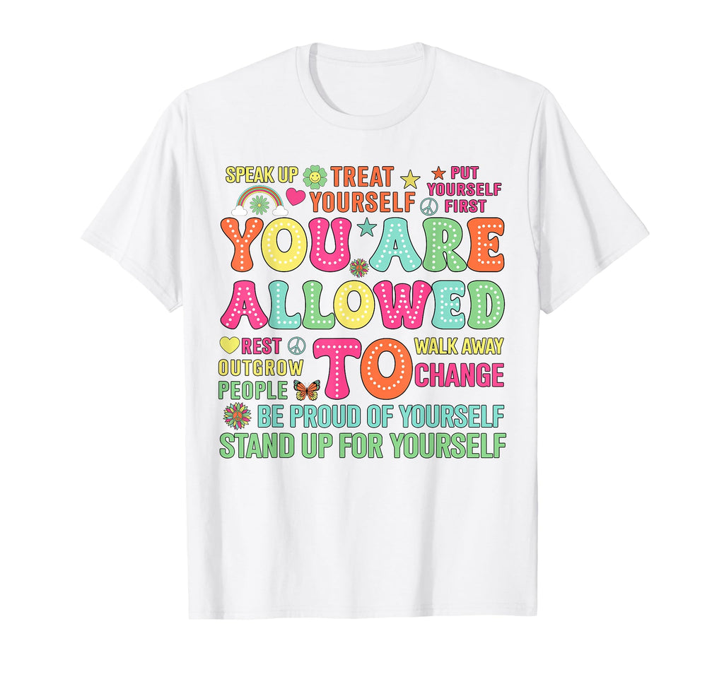 You Are Allowed To Stand Up T-Shirt - Fun Novelty Design Men Women - T-Shirt, Sweatshirt, Hoodie