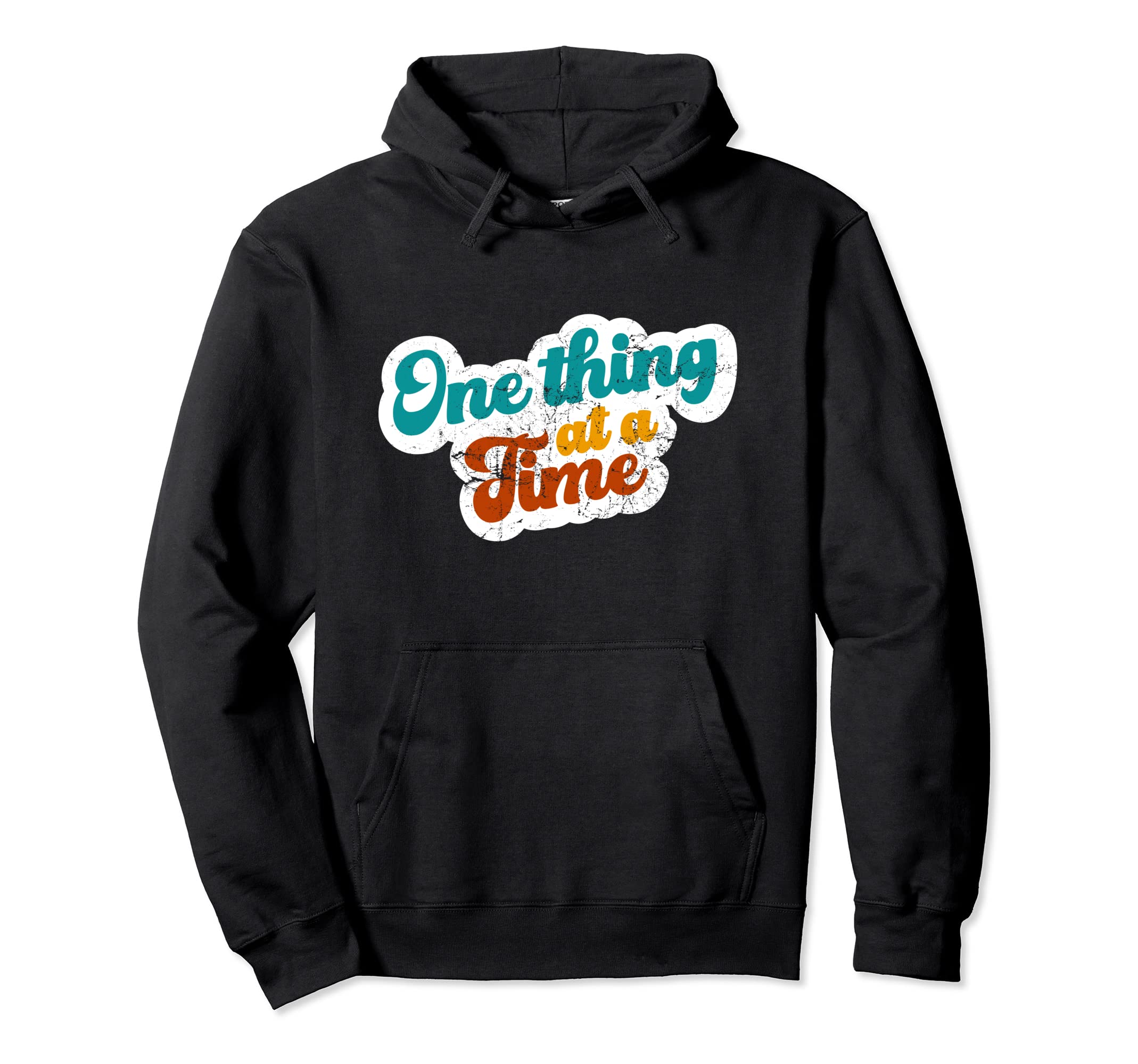 One Thing Time Mental Health Awareness Hoodie - Custom Art Print Men Women - T-Shirt, Sweatshirt, Hoodie