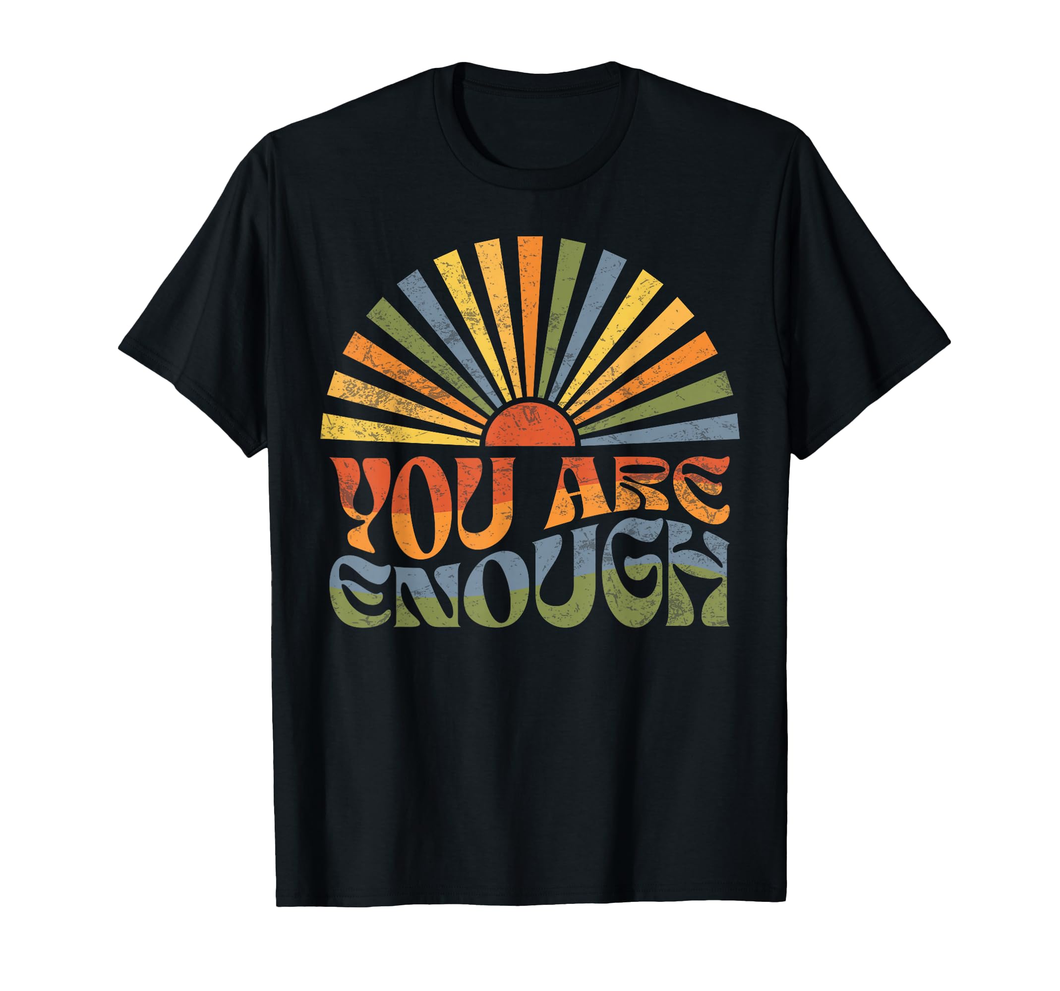 You Are Enough Mental Health Awareness T-Shirt - Novelty Apparel Unisex - T-Shirt, Sweatshirt, Hoodie