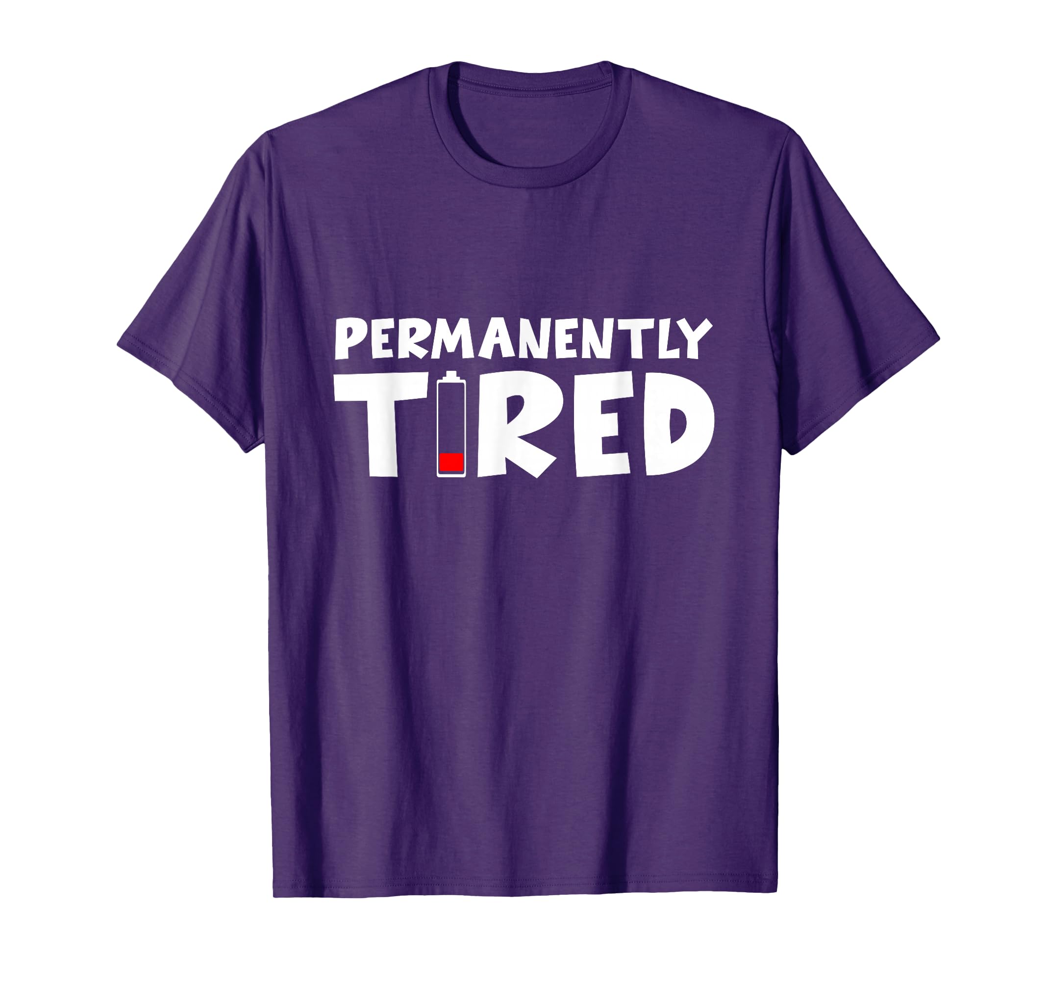 Funny Low Battery Level Illustrate T-Shirt - Novelty Apparel Unisex - T-Shirt, Sweatshirt, Hoodie