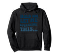 Funny Overthinker Art Hold Let Me Hoodie - Novelty Apparel for Adults - T-Shirt, Sweatshirt, Hoodie