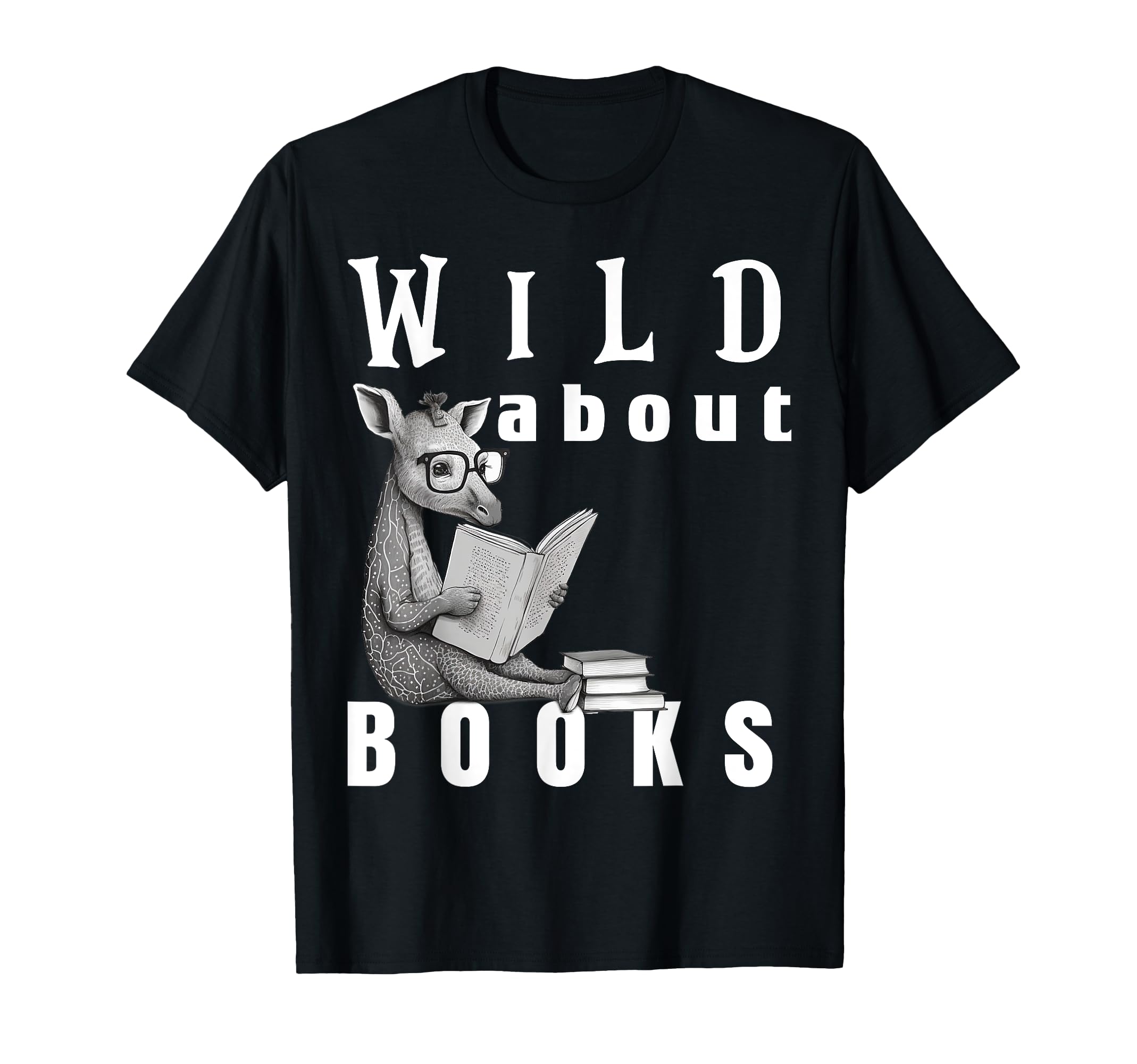 Wild About Reading Love Books Nerd T-Shirt - Novelty Apparel for Adults - T-Shirt, Sweatshirt, Hoodie