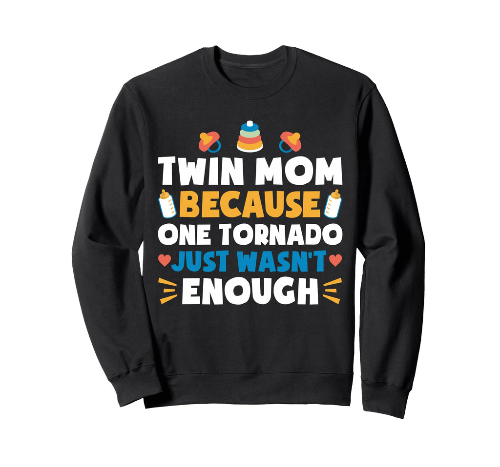 Twin Mom One Tornado Wasnt Enough Sweatshirt - Minimalist Print Unisex - T-Shirt, Sweatshirt, Hoodie