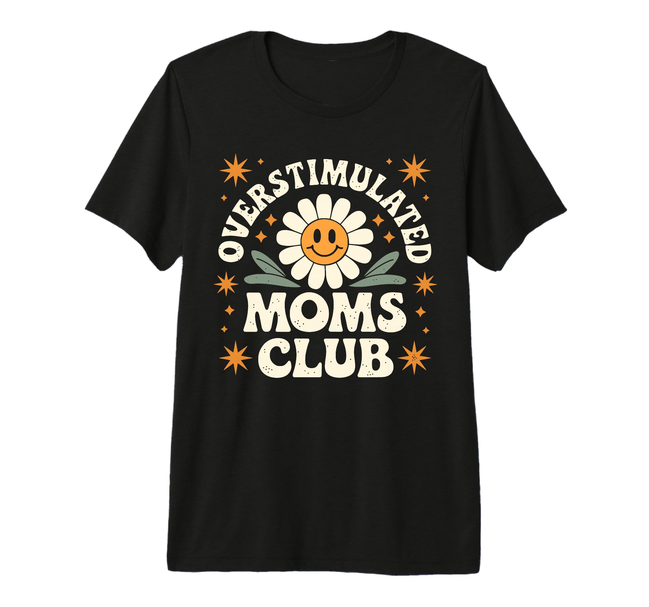Overstimulated Moms Club Funny Mom Mama T-Shirt - Unique Graphic Unisex - T-Shirt, Sweatshirt, Hoodie