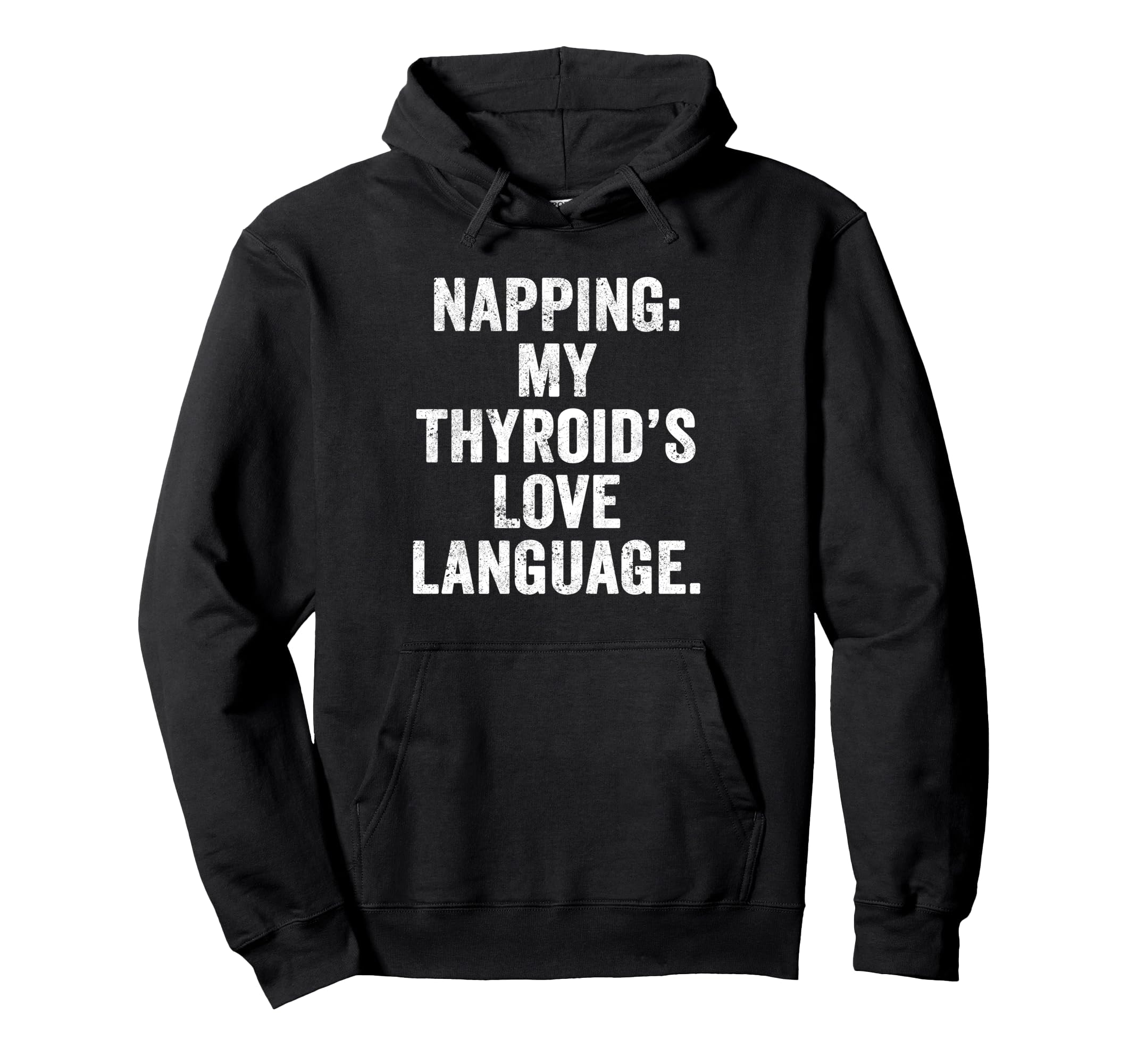 Thyroid Nap Chronic Fatigue Thyroid Hoodie - Unique Graphic Men Women - T-Shirt, Sweatshirt, Hoodie
