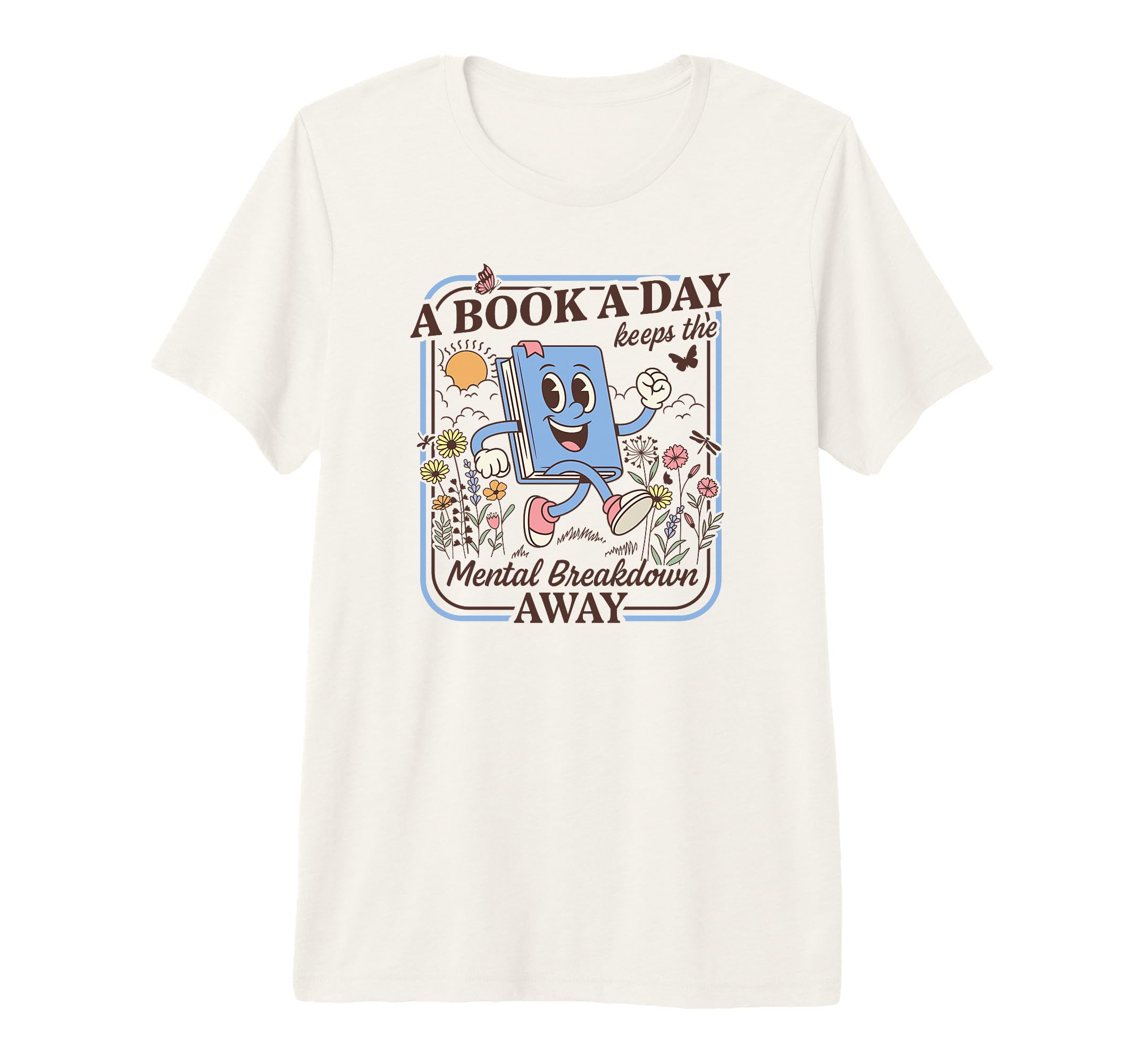 Book Day Keeps Mental Breakdown Away T-Shirt - Custom Art Print Men Women - T-Shirt, Sweatshirt, Hoodie