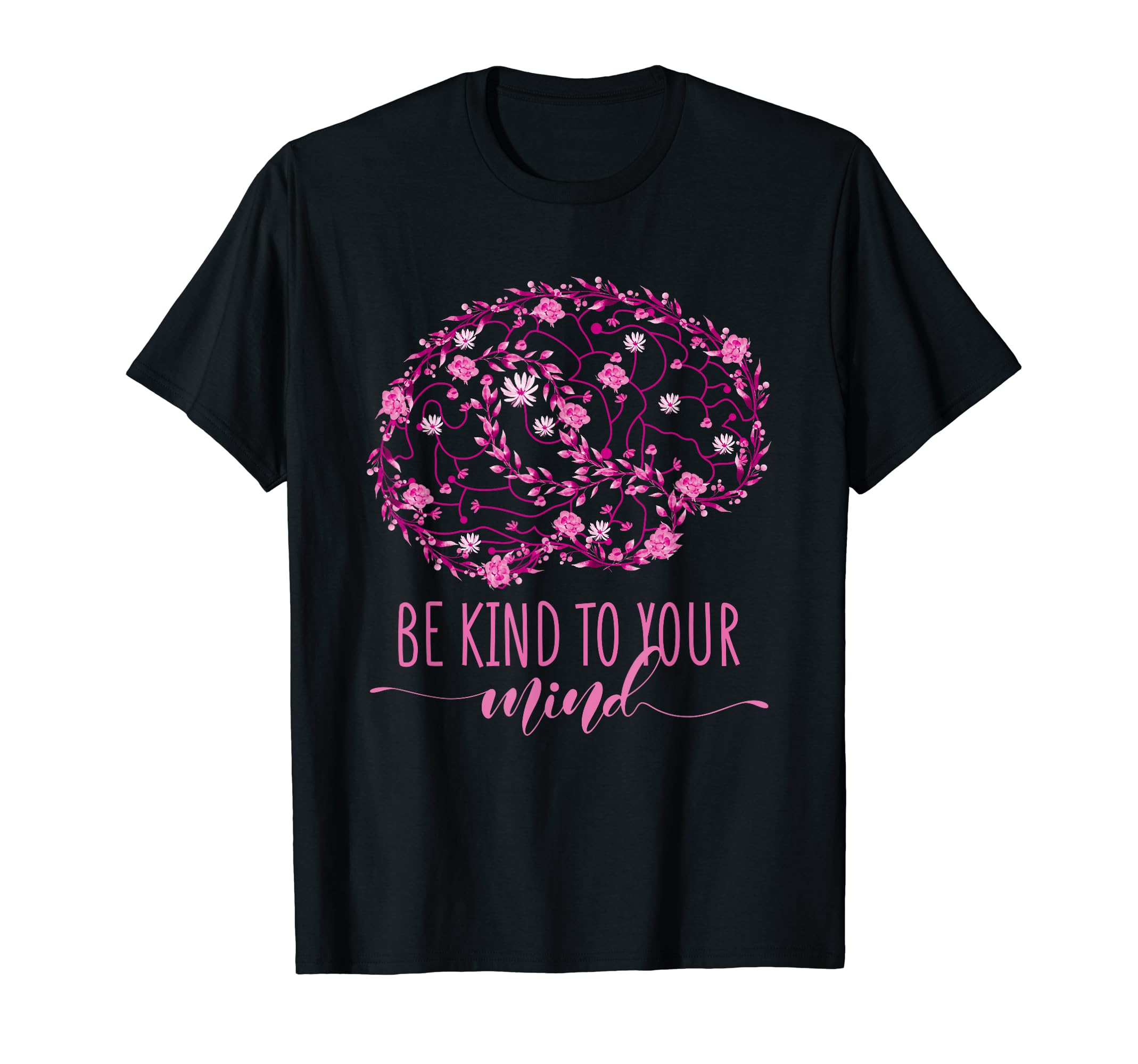 Mental Health Awareness Be Kind T-Shirt - Casual Everyday Wear for Adults - T-Shirt, Sweatshirt, Hoodie