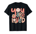 You Are Loved Motivational T-Shirt - Streetwear Style for Adults - T-Shirt, Sweatshirt, Hoodie