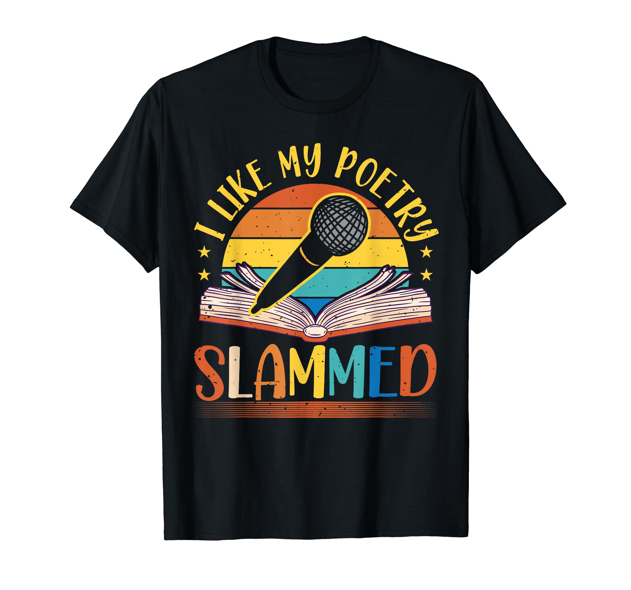 Poetry Slam Writer Poet Literature T-Shirt - Novelty Apparel Men Women - T-Shirt, Sweatshirt, Hoodie