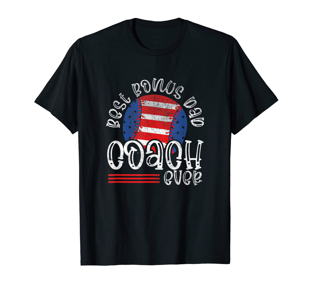 Best Bonus Dad Coach Ever Patriotic T-Shirt - Graphic Print Unisex - T-Shirt, Sweatshirt, Hoodie