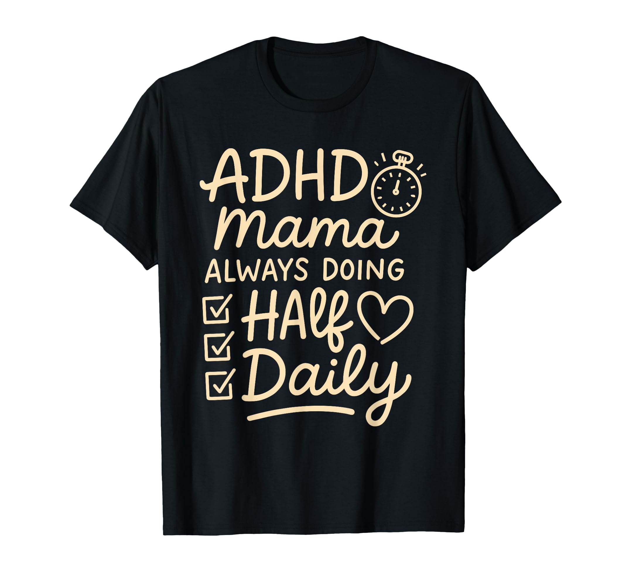Adhd Mom Life Chaos Organizer Neurospicy T-Shirt - Graphic Print Unisex - T-Shirt, Sweatshirt, Hoodie