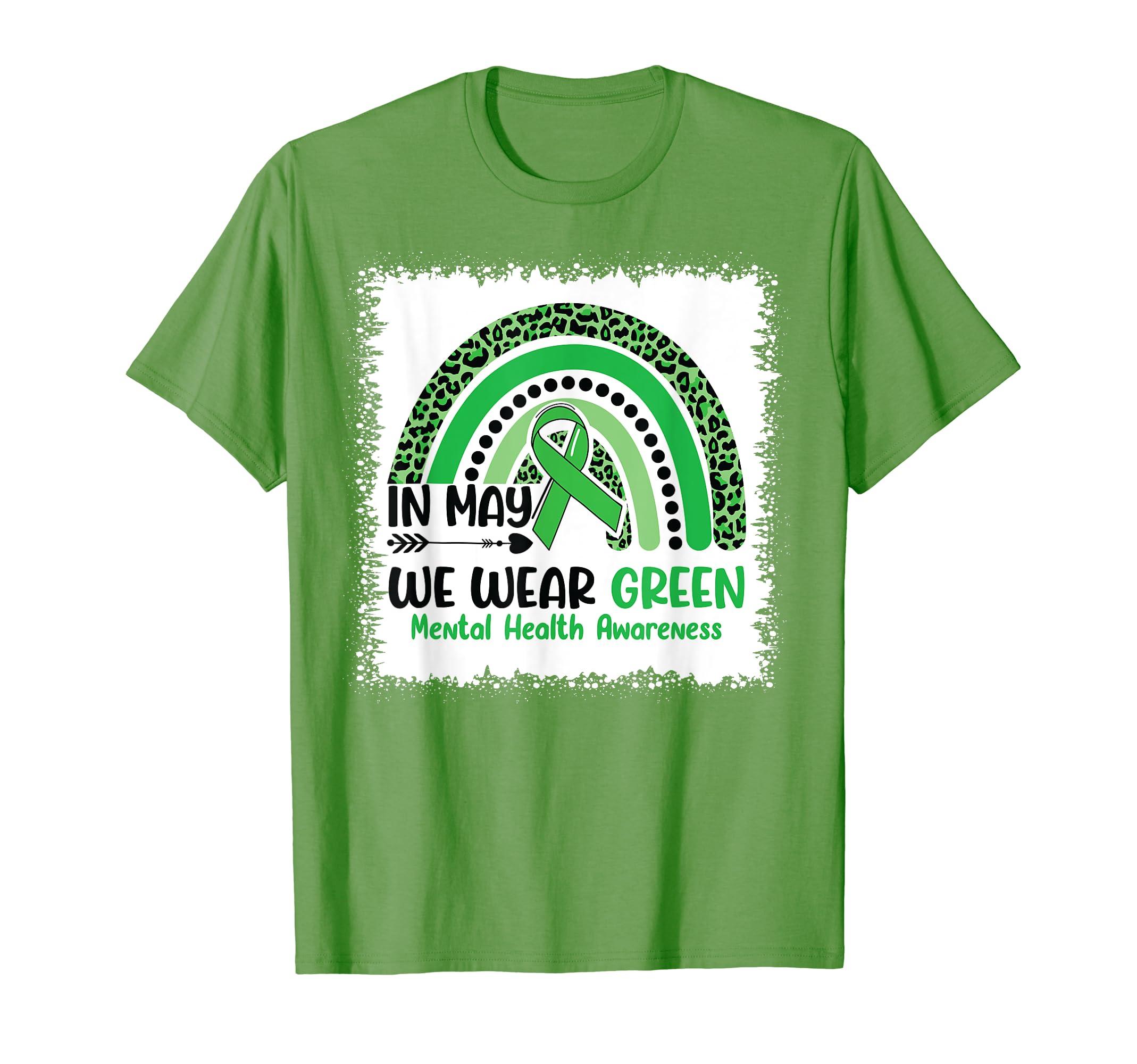 May We Wear Green Mental Health T-Shirt - Streetwear Style Unisex - T-Shirt, Sweatshirt, Hoodie
