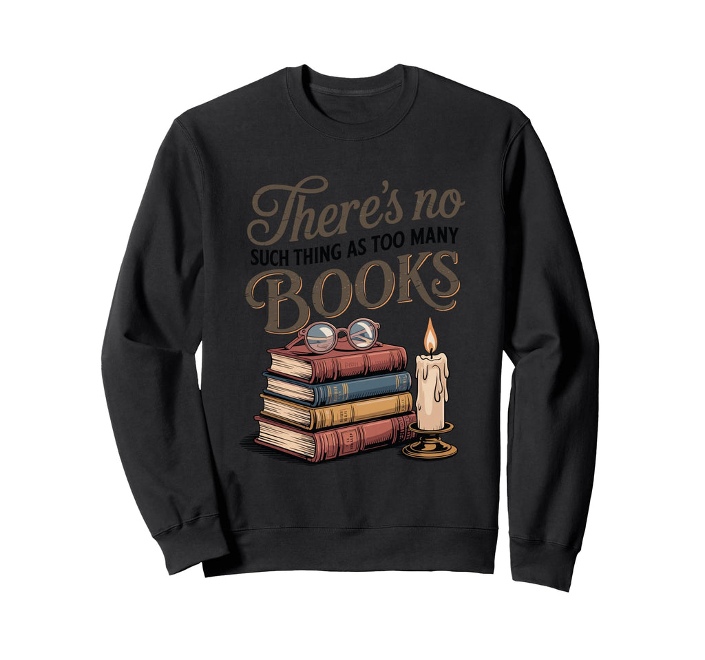 Funny Book Lover Bookworm Librarian Sweatshirt - Custom Art Print Unisex - T-Shirt, Sweatshirt, Hoodie