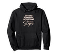 Setting Powerful Intentions Slaps Hoodie - Aesthetic Graphic Men Women - T-Shirt, Sweatshirt, Hoodie
