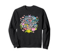 Your Feelings Are Valid Flower Sweatshirt - Aesthetic Graphic Men Women - T-Shirt, Sweatshirt, Hoodie