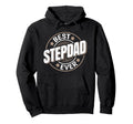 Best Stepdad Ever Best Step Dad Hoodie - Fun Novelty Design Unisex - T-Shirt, Sweatshirt, Hoodie