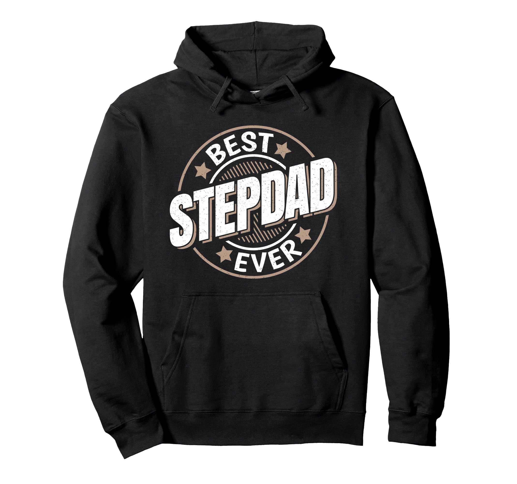 Best Stepdad Ever Best Step Dad Hoodie - Fun Novelty Design Unisex - T-Shirt, Sweatshirt, Hoodie