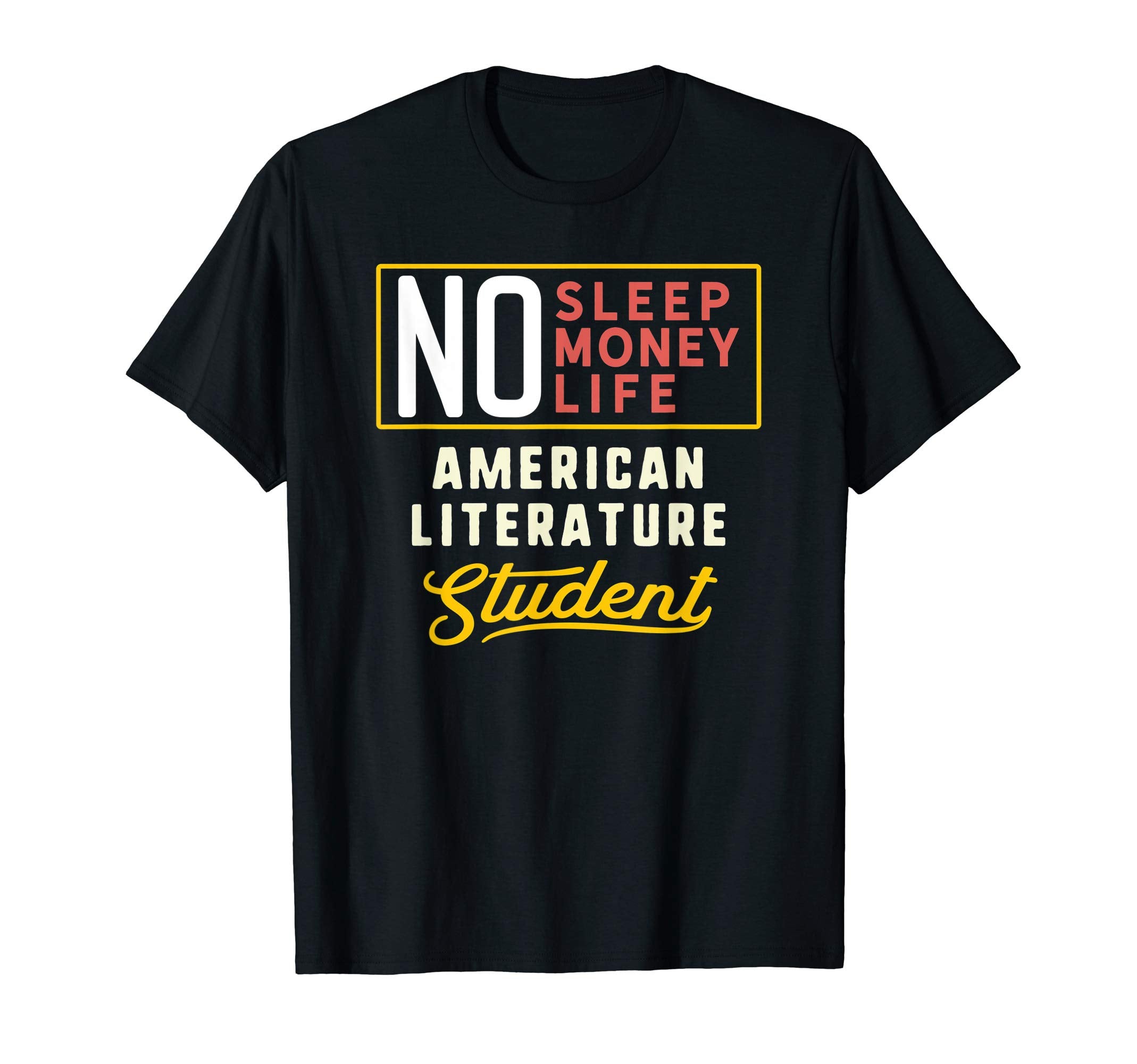 Funny American Literature Major T-Shirt - Fun Novelty Design Unisex - T-Shirt, Sweatshirt, Hoodie