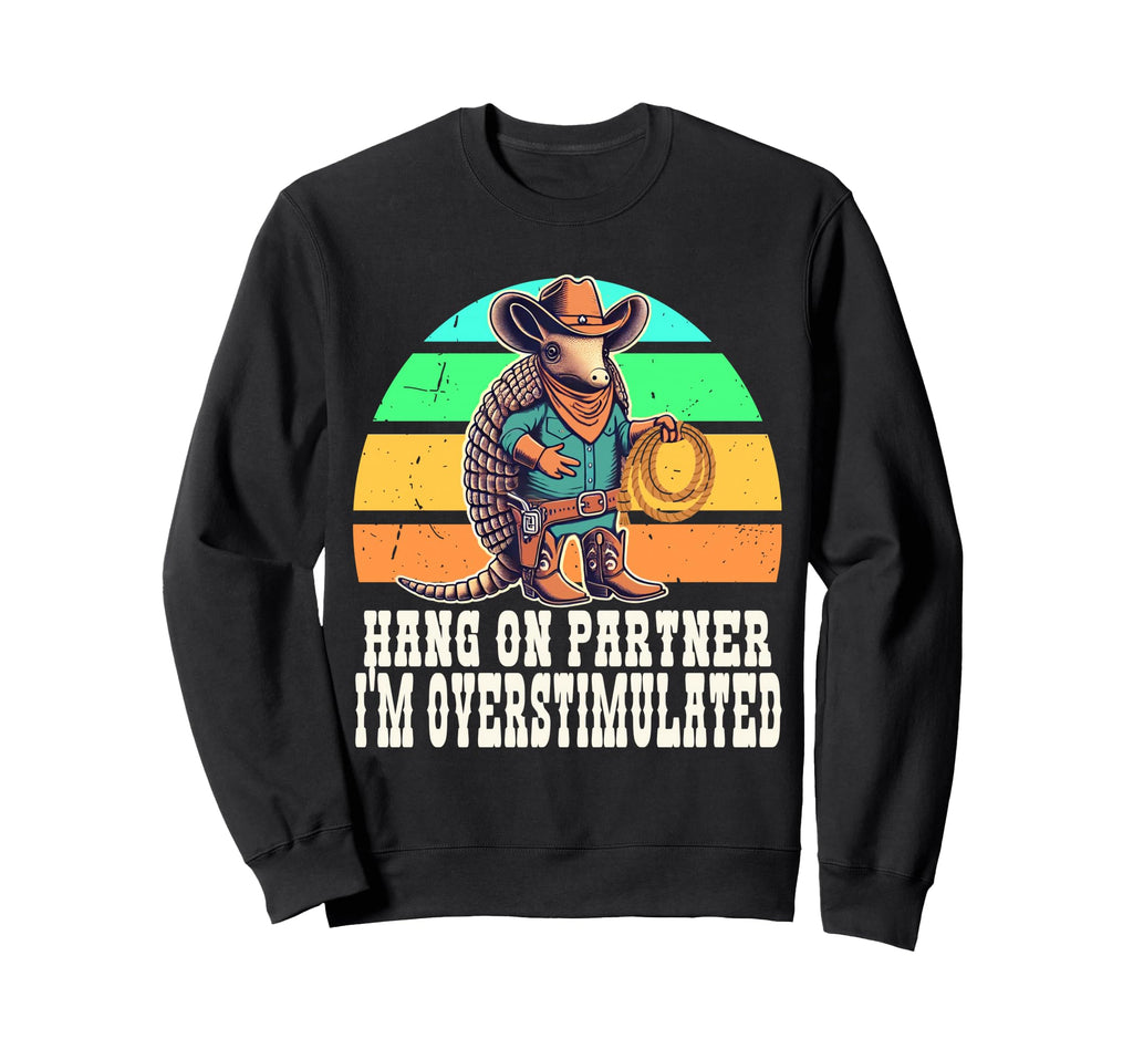 Overstimulated Hang Partner Autism Sweatshirt - Graphic Print Men Women - T-Shirt, Sweatshirt, Hoodie