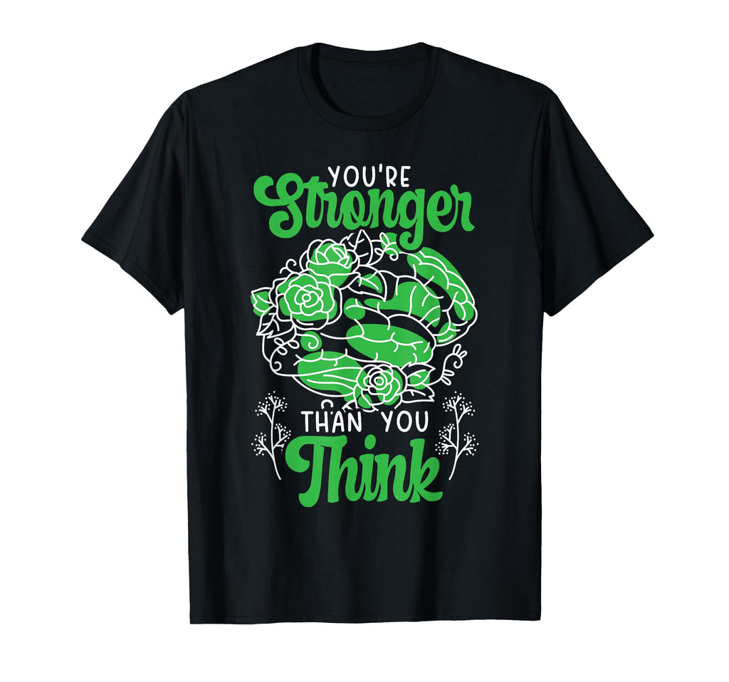 Youre Stronger Than You Think Mental T-Shirt - Casual Everyday Wear Unisex - T-Shirt, Sweatshirt, Hoodie