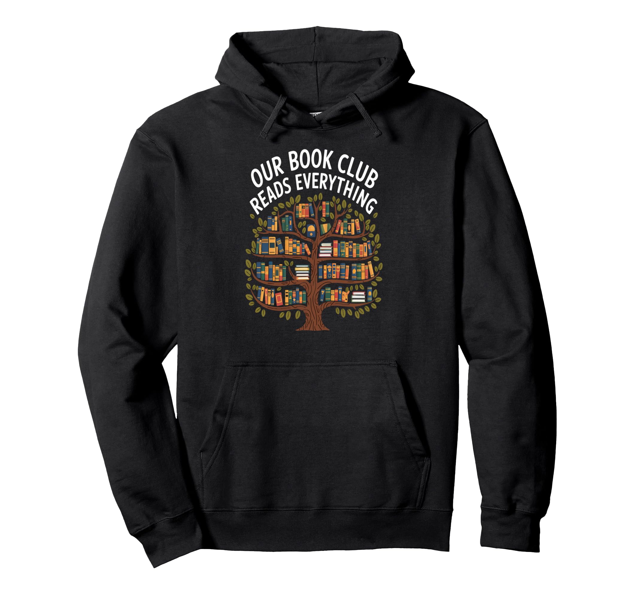 Our Reading Circle Reads Everything And Hoodie - Aesthetic Graphic Unisex - T-Shirt, Sweatshirt, Hoodie