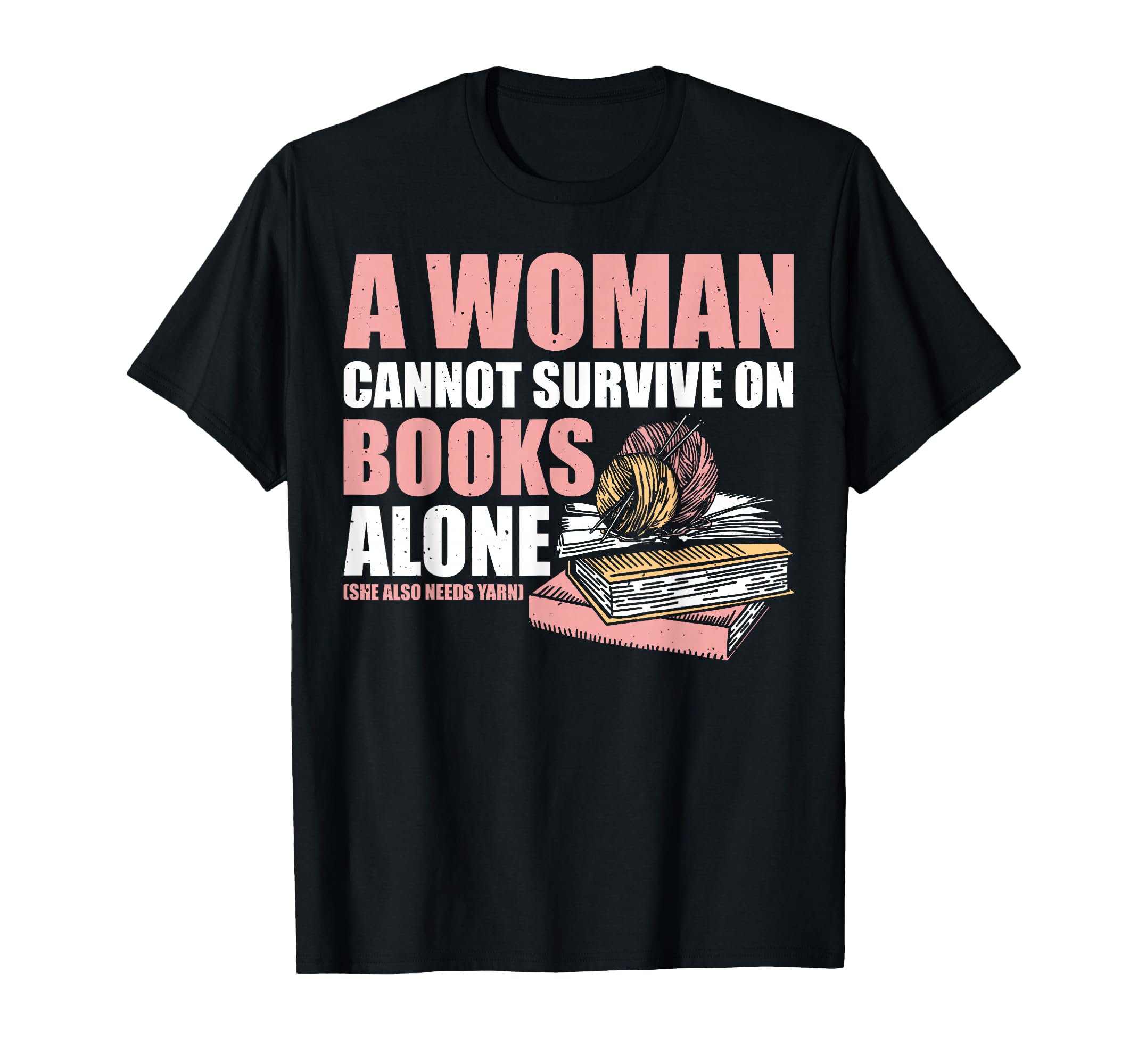 Cannot Survive Books Alone She Also T-Shirt - Aesthetic Graphic Men Women - T-Shirt, Sweatshirt, Hoodie