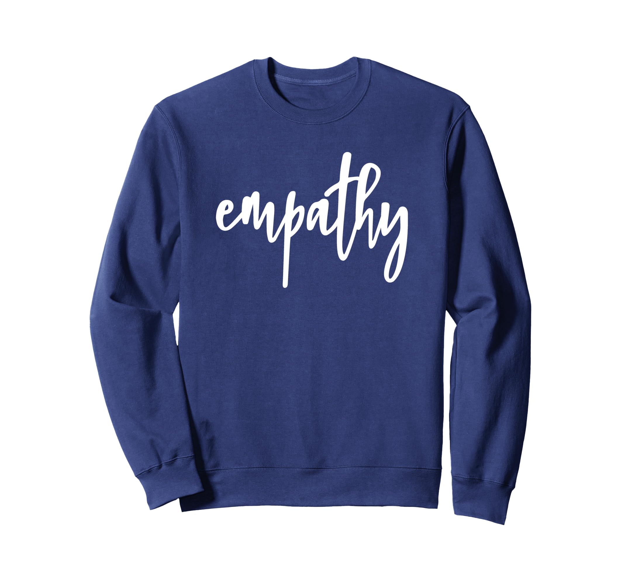 Empathy That Says Empathy Empath Sweatshirt - Minimalist Print Men Women - T-Shirt, Sweatshirt, Hoodie